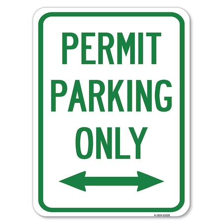 Signmission Permit Parking Bidirectional Arrow Heavy-Gauge Alum Rust Proof Parking Sign, 18" x 24", A-1824-23328 A-1824-23328